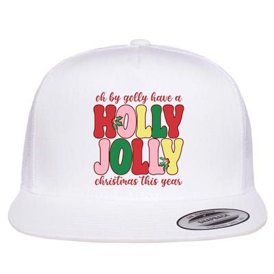 Have A Holly Jolly Christmas This Year Holiday Flatbill Hat