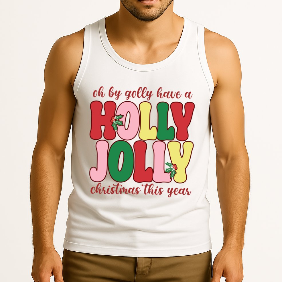 Have A Holly Jolly Christmas This Year Holiday Tank Top