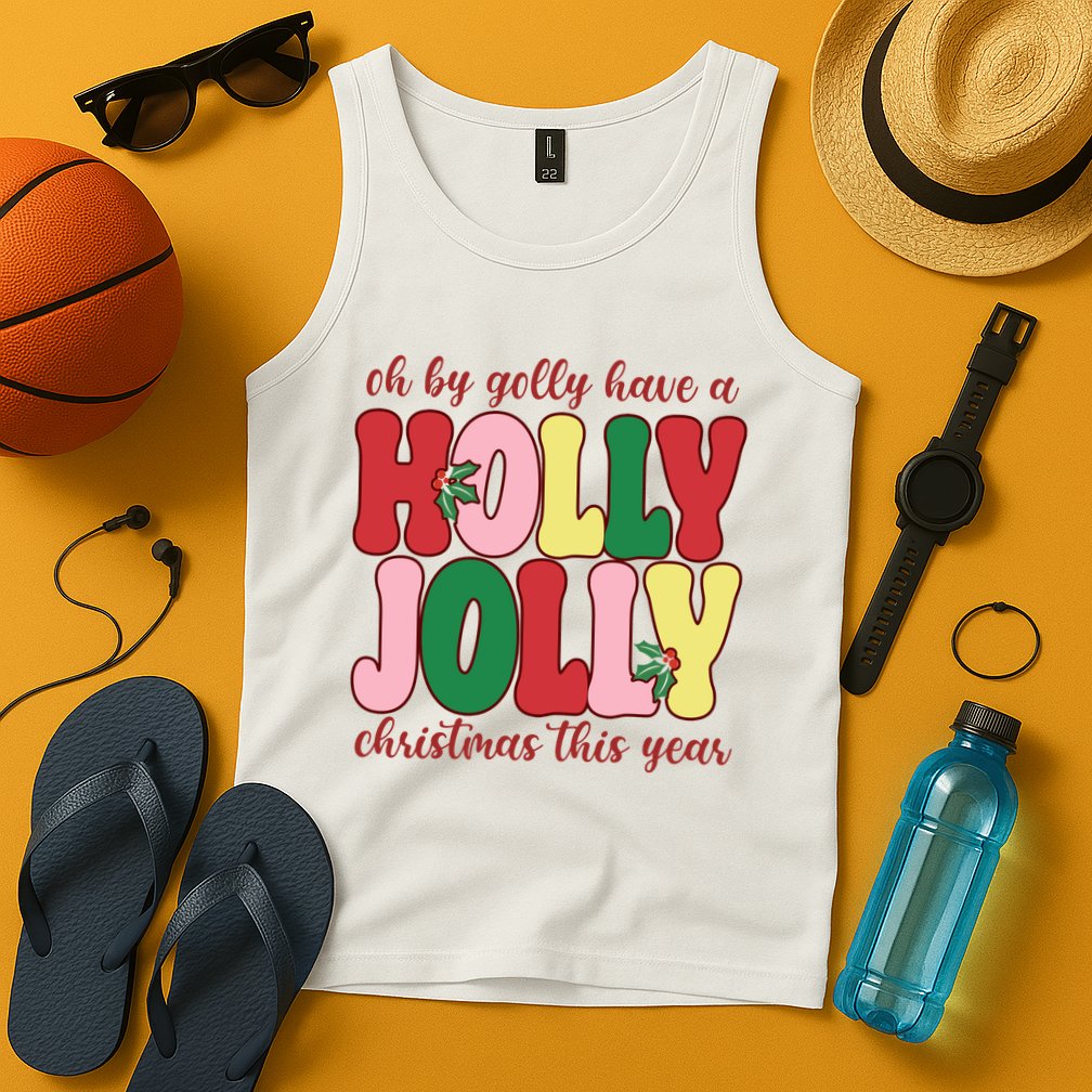 Have A Holly Jolly Christmas This Year Holiday Tank Top