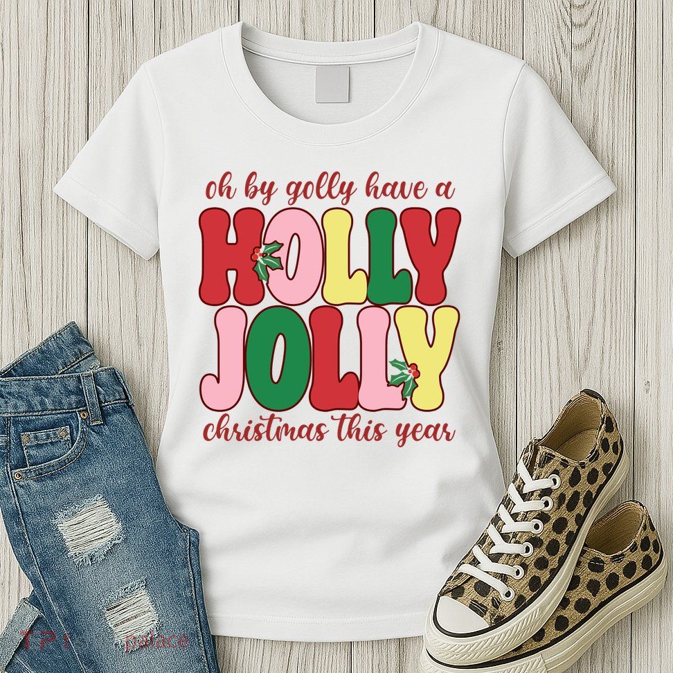 Have A Holly Jolly Christmas This Year Holiday Womens T-Shirt