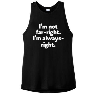 Hazel Appleyard Im Not Fa Right Im Always Right Ladies PosiCharge Tri-Blend Wicking Tank