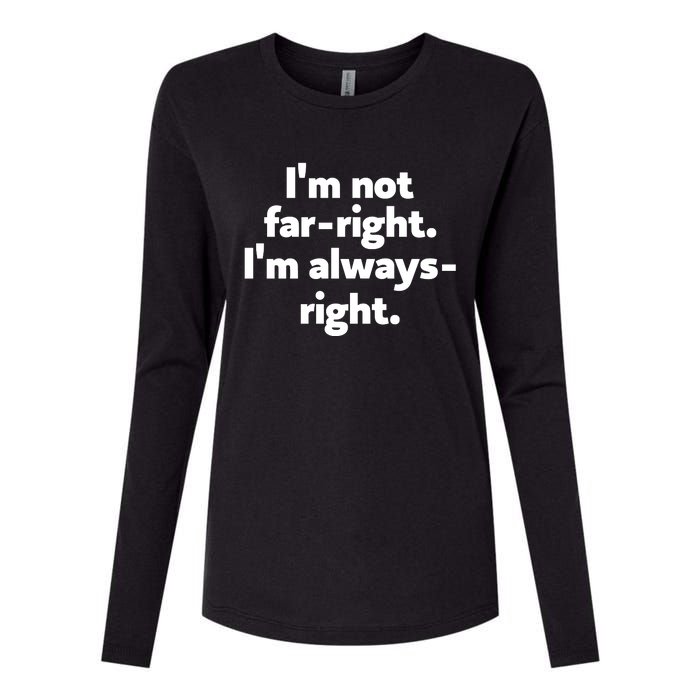 Hazel Appleyard Im Not Fa Right Im Always Right Womens Cotton Relaxed Long Sleeve T-Shirt