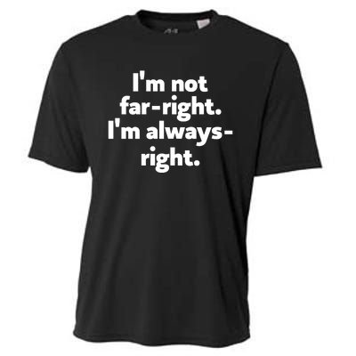 Hazel Appleyard Im Not Fa Right Im Always Right Cooling Performance Crew T-Shirt