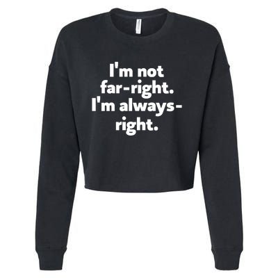 Hazel Appleyard Im Not Fa Right Im Always Right Cropped Pullover Crew