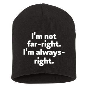 Hazel Appleyard Im Not Fa Right Im Always Right Short Acrylic Beanie