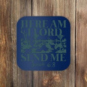 Here Am I Lord Send Me Coaster