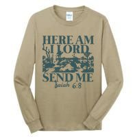 Here Am I Lord Send Me Tall Long Sleeve T-Shirt