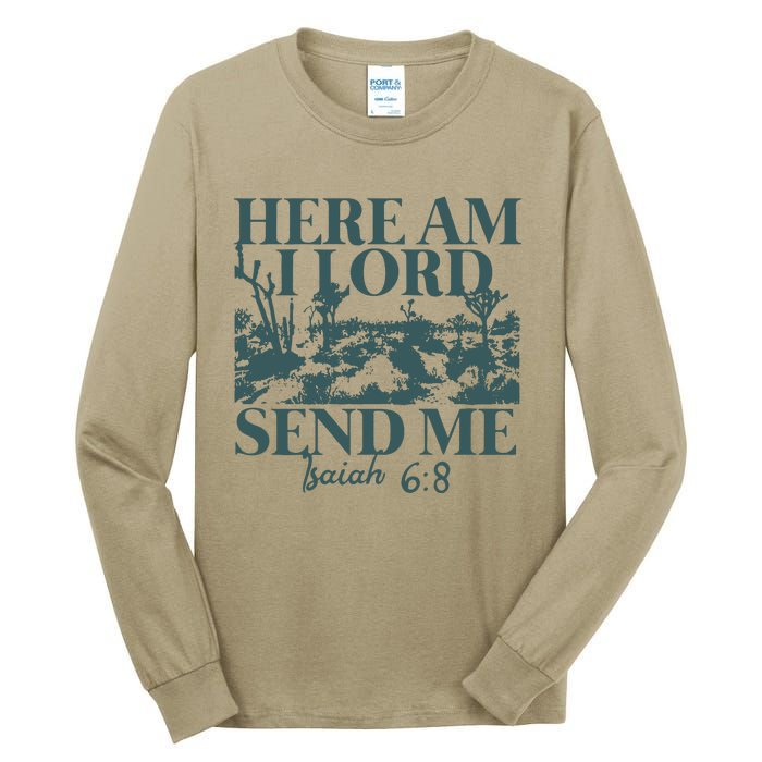 Here Am I Lord Send Me Tall Long Sleeve T-Shirt