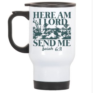 Here Am I Lord Send Me Stainless Steel Travel Mug