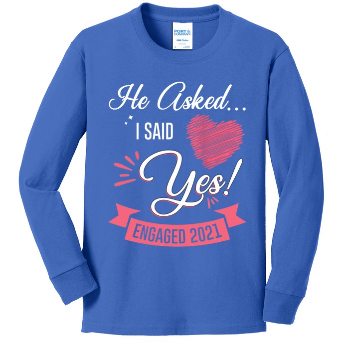 He Asked I Said Yes Engaget Announcet Gift Kids Long Sleeve Shirt