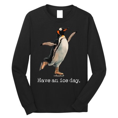 Have An Ice Day Girl Ice Skating Outfit Funny Figure Skating Long Sleeve Shirt