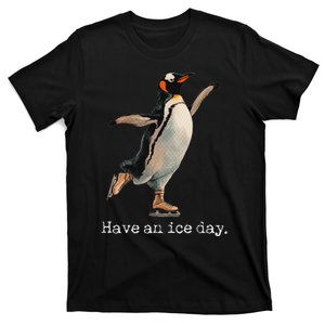 Have An Ice Day Girl Ice Skating Outfit Funny Figure Skating T-Shirt