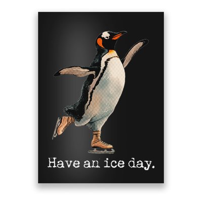 Have An Ice Day Girl Ice Skating Outfit Funny Figure Skating Poster
