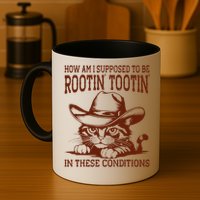 How Am I Supposed To Be Rootin Tootin Funny Cat Cowboy Mug