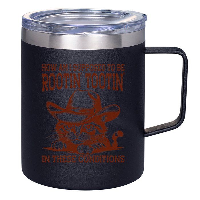 How Am I Supposed To Be Rootin Tootin Funny Cat Cowboy 12oz Stainless Steel Coffee Mug