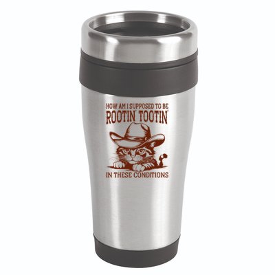 How Am I Supposed To Be Rootin Tootin Funny Cat Cowboy 16oz Travel Tumbler