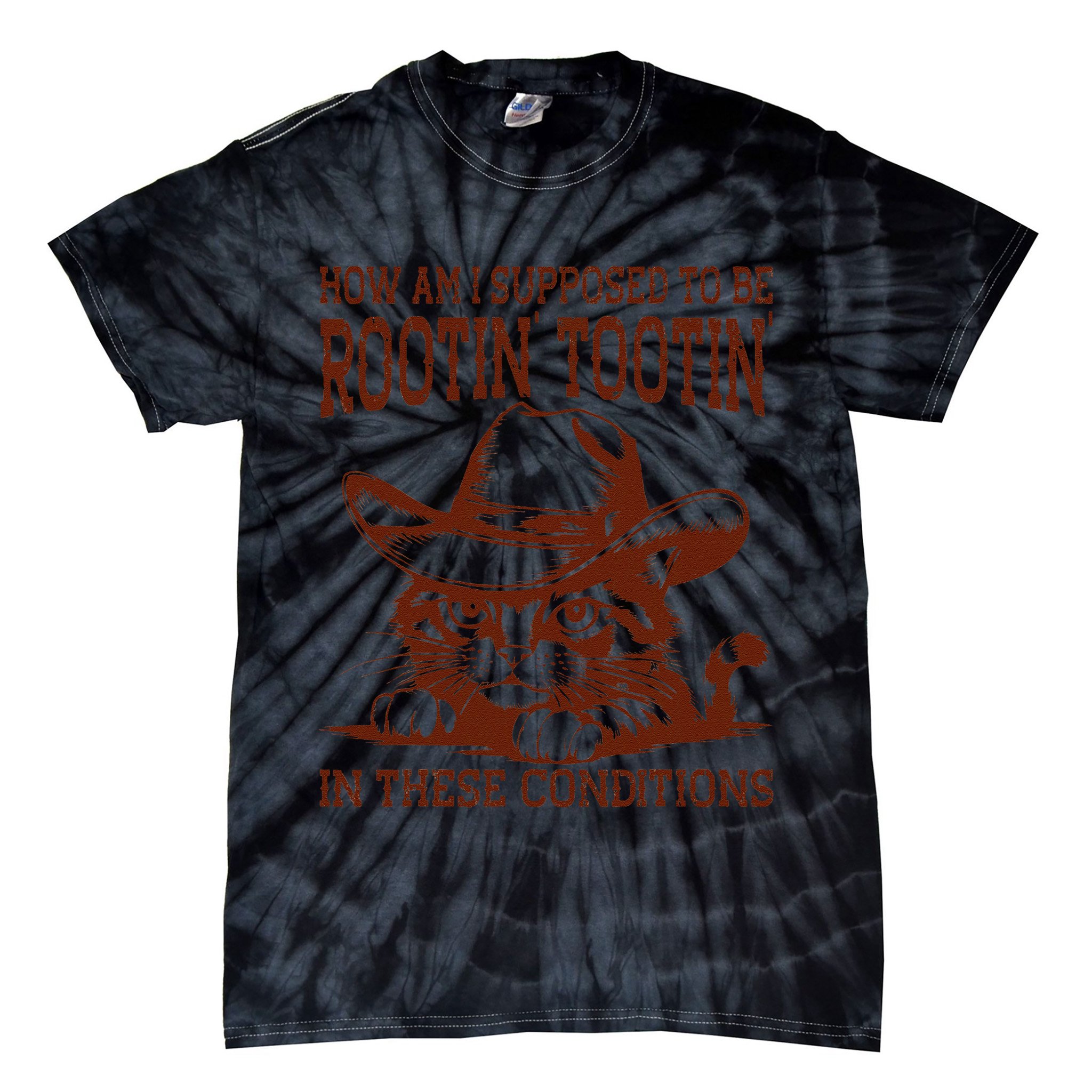 How Am I Supposed To Be Rootin Tootin Funny Cat Cowboy Tie-Dye T-Shirt