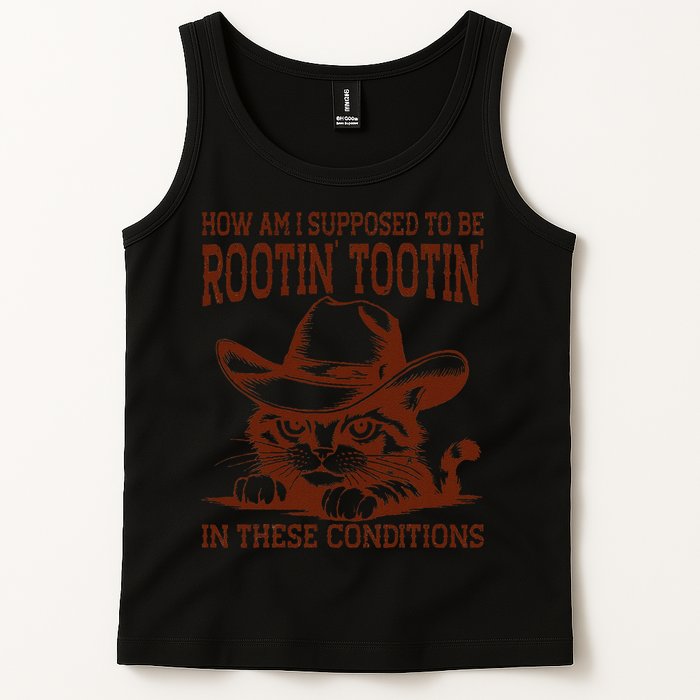 How Am I Supposed To Be Rootin Tootin Funny Cat Cowboy Tank Top