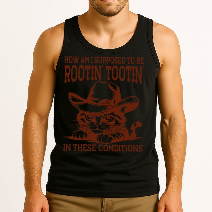 How Am I Supposed To Be Rootin Tootin Funny Cat Cowboy Tank Top