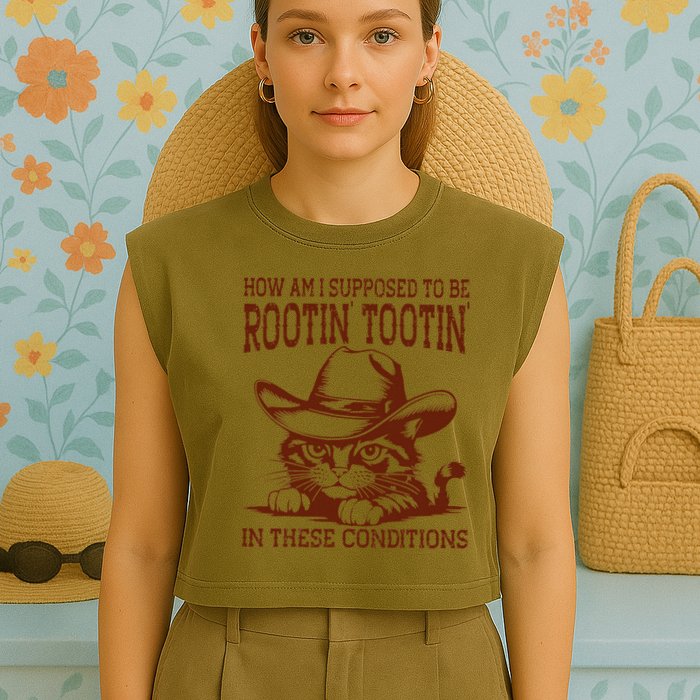 How Am I Supposed To Be Rootin Tootin Funny Cat Cowboy Garment-Dyed Women's Muscle Tee