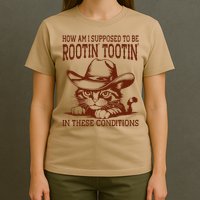 How Am I Supposed To Be Rootin Tootin Funny Cat Cowboy T-Shirt