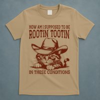 How Am I Supposed To Be Rootin Tootin Funny Cat Cowboy T-Shirt