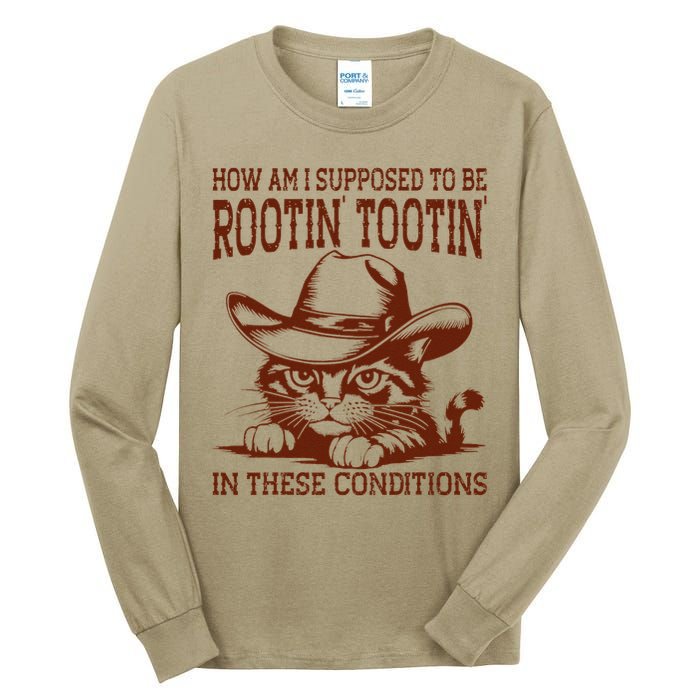 How Am I Supposed To Be Rootin Tootin Funny Cat Cowboy Tall Long Sleeve T-Shirt