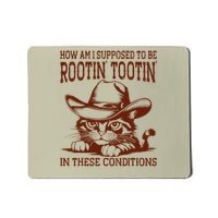 How Am I Supposed To Be Rootin Tootin Funny Cat Cowboy Mousepad