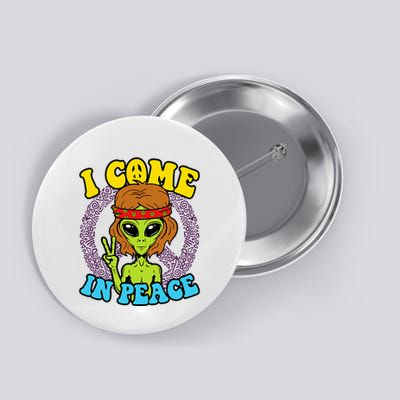 Hippie Alien I Come In Peace Sign Button