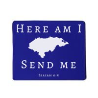 Here Am I Send Me Isaiah 6 8 Honduras Mission Trip Ministry Gift Mousepad