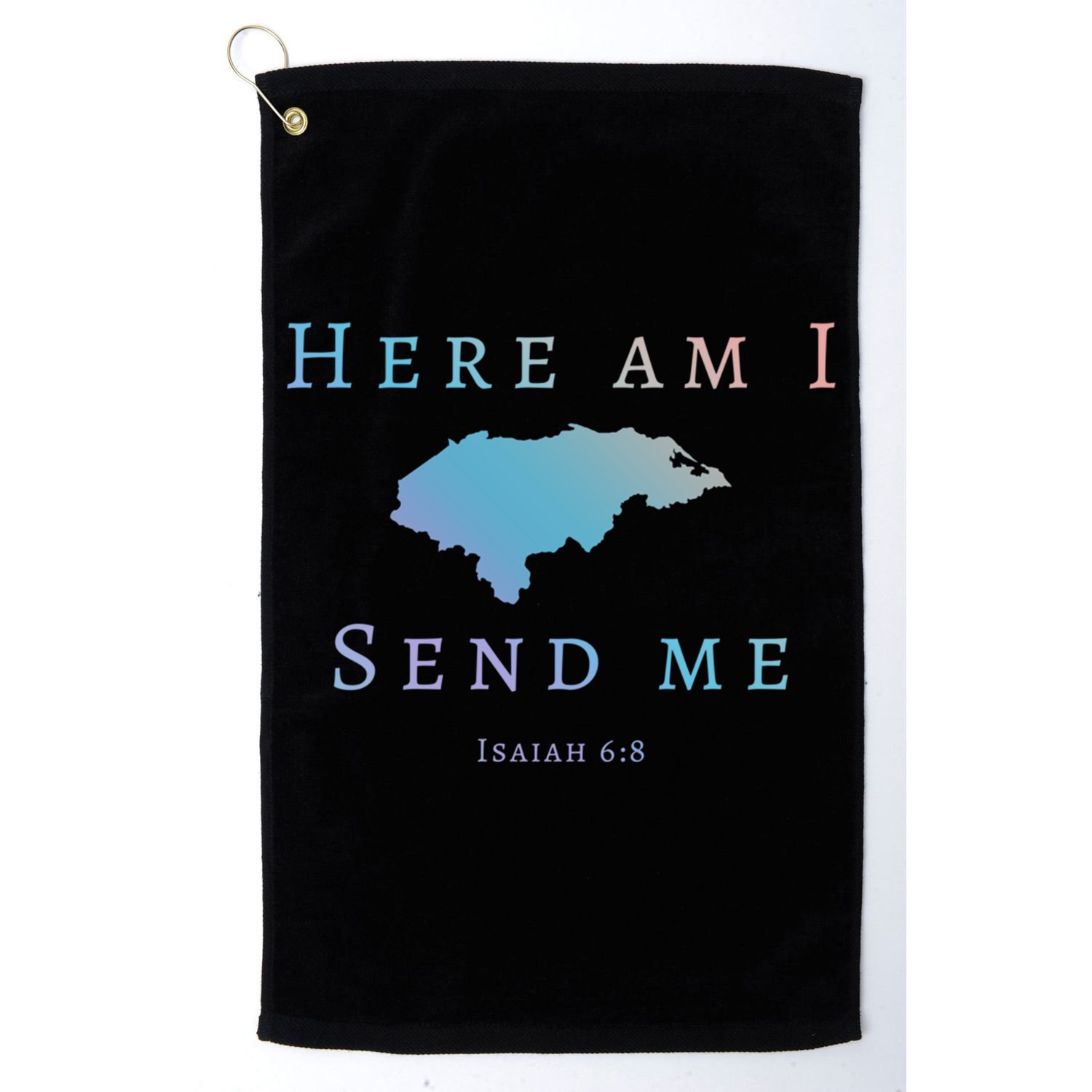 Here Am I Send Me Isaiah 6 8 Honduras Mission Trip Ministry Gift Golf Towel