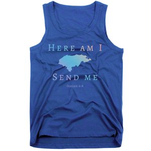 Here Am I Send Me Isaiah 6 8 Honduras Mission Trip Ministry Gift Tank Top