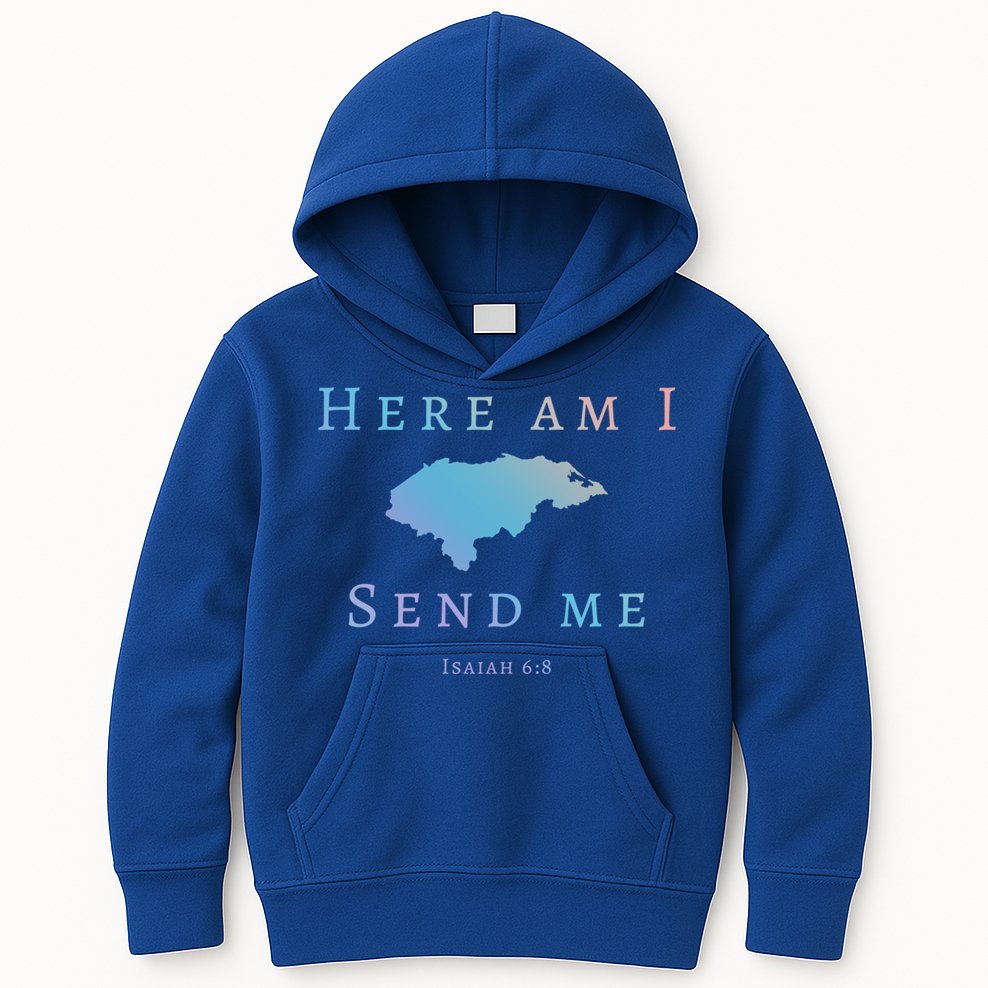 Here Am I Send Me Isaiah 6 8 Honduras Mission Trip Ministry Gift Kids Hoodie