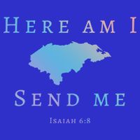 Here Am I Send Me Isaiah 6 8 Honduras Mission Trip Ministry Gift Kids Hoodie