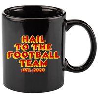 Hail To The Football Team 2020 Washington Fan 11oz C Handle Ceramic Mug
