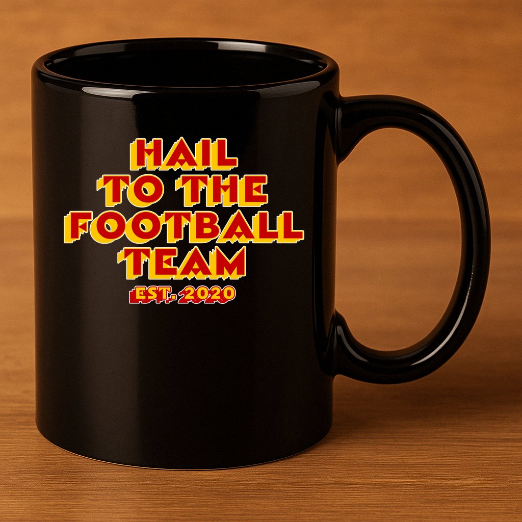 Hail To The Football Team 2020 Washington Fan 11oz C Handle Ceramic Mug