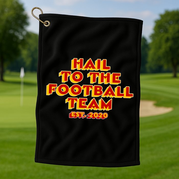 Hail To The Football Team 2020 Washington Fan Golf Towel