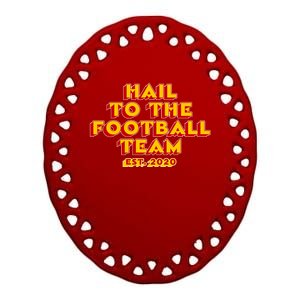 Hail To The Football Team 2020 Washington Fan Ceramic Oval Ornament