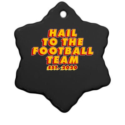 Hail To The Football Team EST 2020 Washington Football Ceramic Star Ornament