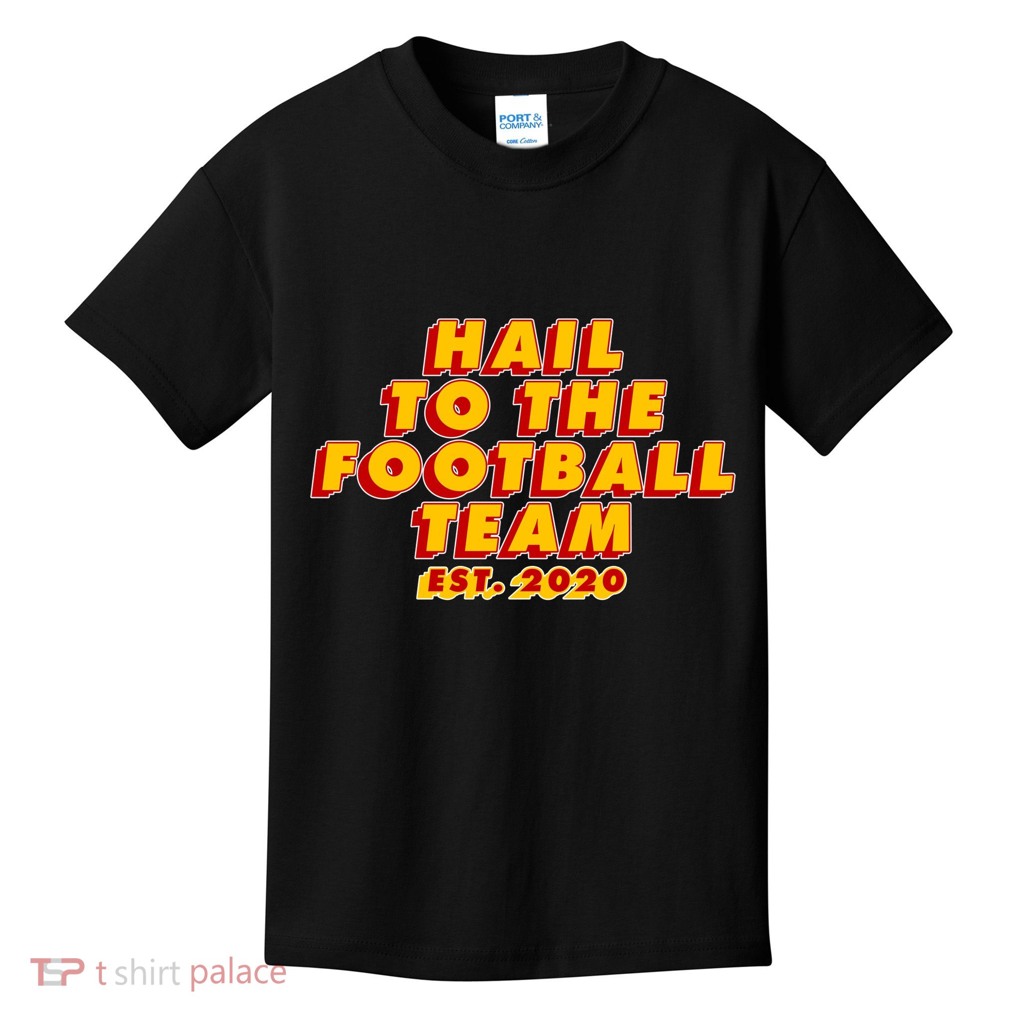 Hail To The Football Team EST 2020 Washington Football Kids T-Shirt