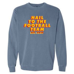 Hail To The Football Team EST 2020 Washington Football Garment-Dyed Sweatshirt