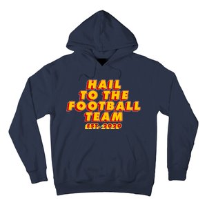 Hail To The Football Team EST 2020 Washington Football Hoodie