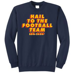 Hail To The Football Team EST 2020 Washington Football Sweatshirt