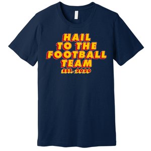 Hail To The Football Team EST 2020 Washington Football Premium T-Shirt