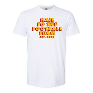 Hail To The Football Team EST 2020 Washington Football Softstyle CVC T-Shirt