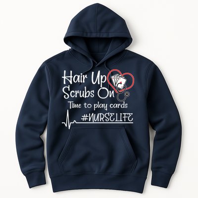 Hair Up Scrubs On Time to Play Cards Hoodie