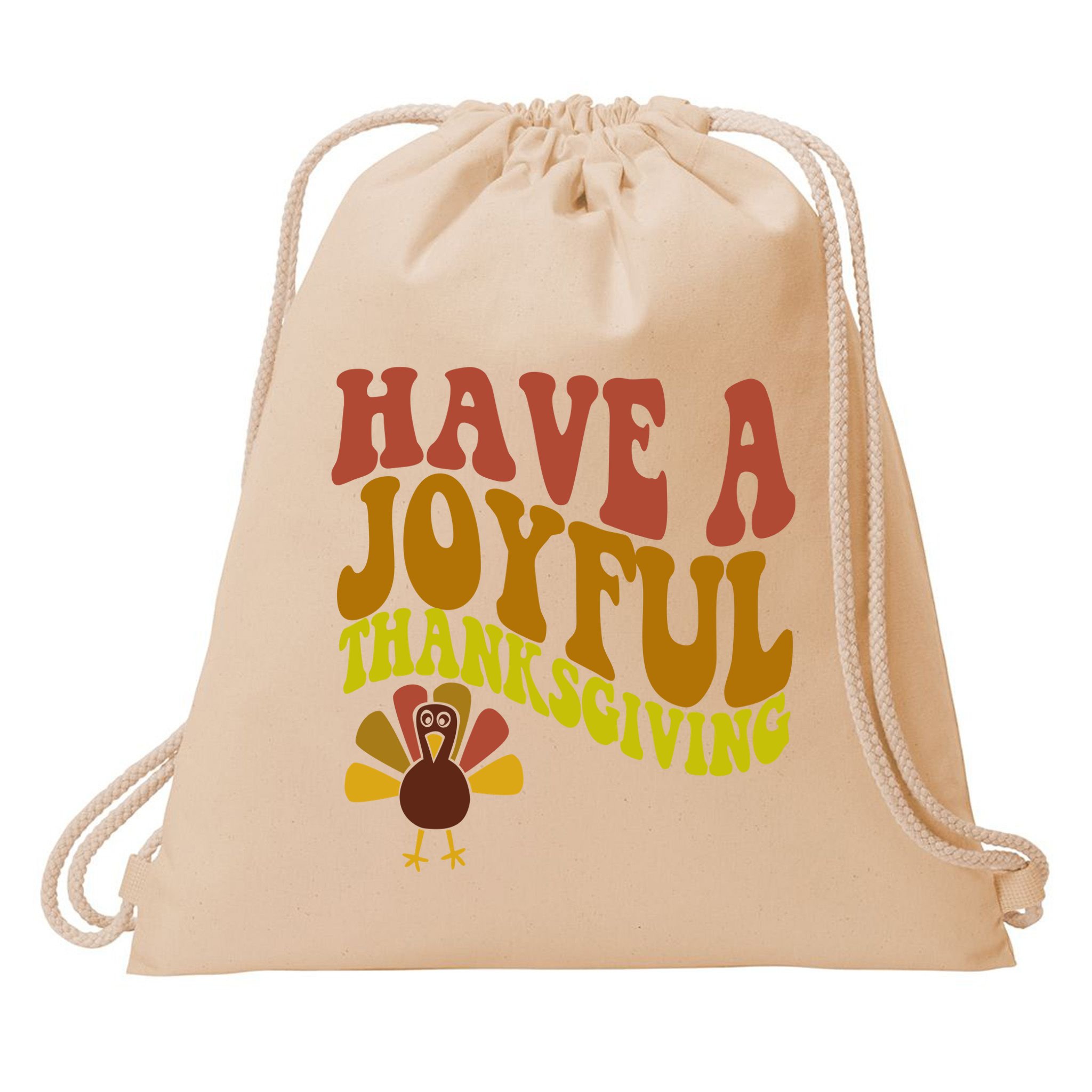 Have A Joyful Thanksgiving Cute Holiday Drawstring Bag