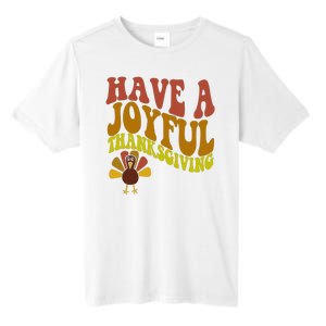 Have A Joyful Thanksgiving Cute Holiday Tall Fusion ChromaSoft Performance T-Shirt