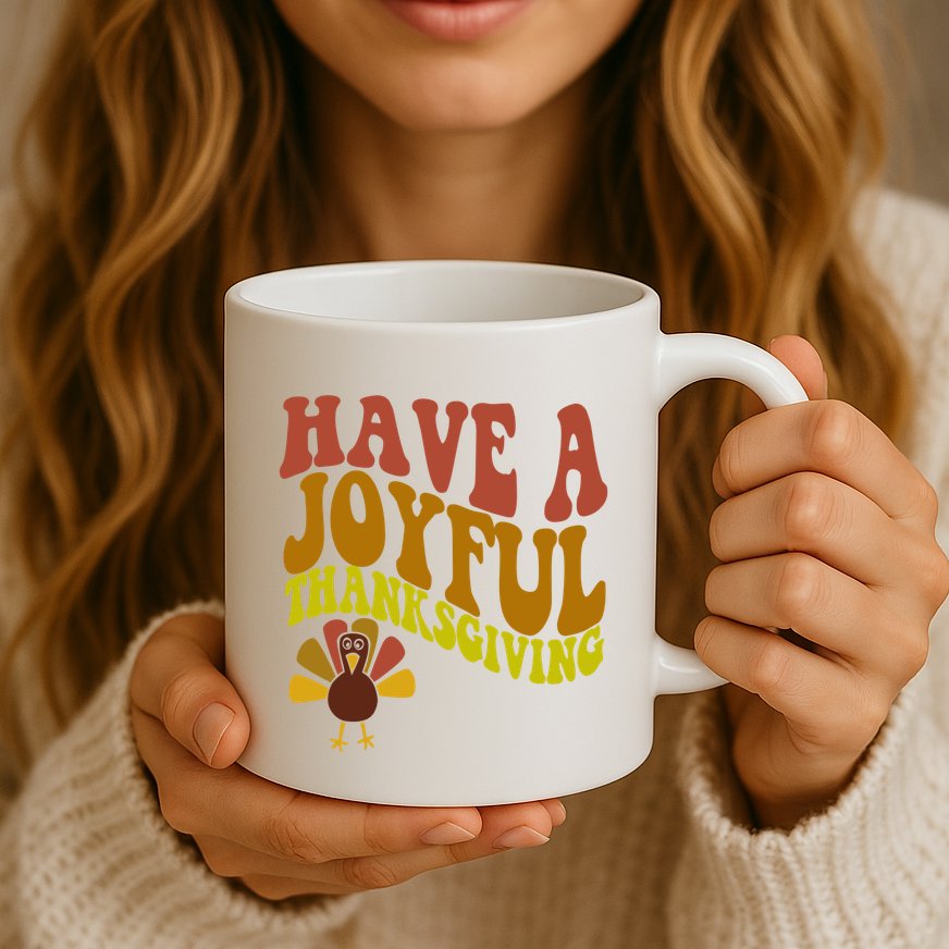 Have A Joyful Thanksgiving Cute Holiday Mug