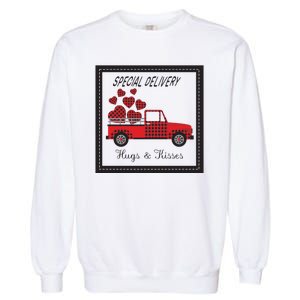 Hugs And Kisses Special Delivery Truck Happy Valentines Day Garment-Dyed Sweatshirt